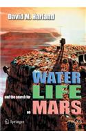 Water and the Search for Life on Mars