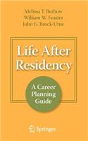 Life After Residency