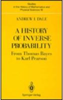 A History of Inverse Probability from Thomas Bayes to Karl Pearson