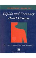 Clinicians' Guide to Lipids and Coronary Heart Disease