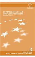 Eu Foreign Policy and Post-Soviet Conflicts