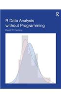 R Data Analysis Without Programming