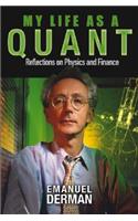 My Life as a Quant: Reflections on Physics and Finance