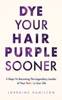 Dye Your Hair Purple Sooner
