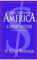 Federal Taxation in America