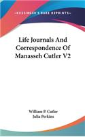Life Journals And Correspondence Of Manasseh Cutler V2