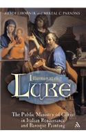 Illuminating Luke, Volume 2: The Public Ministry of Christ in Italian Renaissance and Baroque Painting