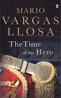 The Time of the Hero: Winner of the Nobel Prize in Literature