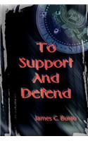 To Support And Defend