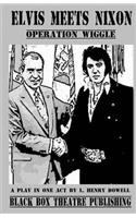 Elvis Meets Nixon: Operation Wiggle