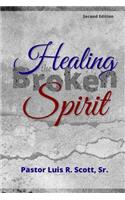 Healing the Broken Spirit