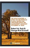 The Wolf Hunters; A Story of the Buffalo Plains