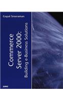 Commerce Server 2000: Building e-Business Solutions (Sams white book)