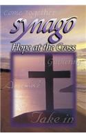 Synago: Hope at the Cross Student