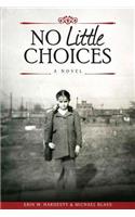 No Little Choices