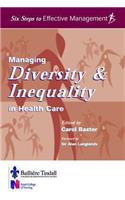 Managing Diversity & Inequality in Health Care