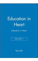 Education in Heart, Volume 1