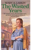 The Wasted Years
