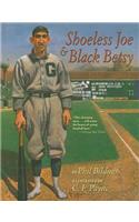 Shoeless Joe & Black Betsy