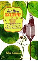 Eat More Dirt