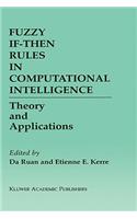 Fuzzy If-Then Rules in Computational Intelligence