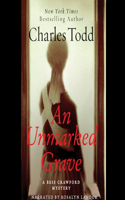 An Unmarked Grave Lib/E: (4 Bess Crawford Mysteries)