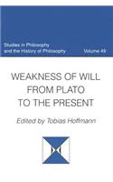Weakness of Will from Plato to the Present