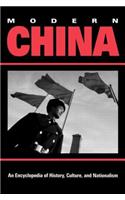 Modern China: An Encyclopedia of History, Culture, and Nationalism