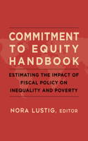 Commitment to Equity Handbook: Estimating the Impact of Fiscal Policy on Inequality and Poverty(English)
