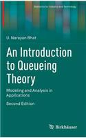 Introduction to Queueing Theory: Modeling and Analysis in Applications