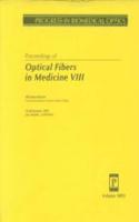 Optical Fibers In Medicine Viii
