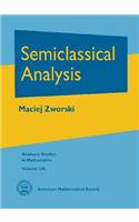Semiclassical Analysis: (Graduate Studies in Mathematics)