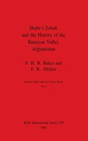 Shahr-i Zohak and the History of the Bamiyan Valley, Afghanistan