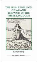 Irish Rebellion of 1641 and the Wars of the Three Kingdoms