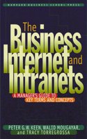 Business Internet and Intranets: A Manager's Guide to Key Terms and Concepts