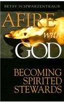 Afire with God