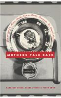 Mothers Talk Back