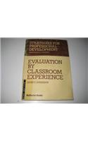 Evaluation by Classroom Experience