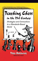 Teaching Chess in the 21st Century