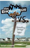 Enchanters vs. Sprawlburg Springs
