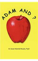 Adam and ?
