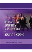 On This Journey Daily Devotional for Young People