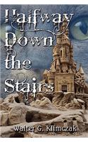Halfway Down the Stairs