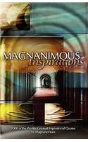 Magnanimous Inspirations