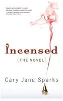 Incensed