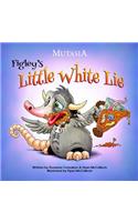 Figley's Little White Lie, 2