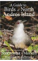 Guide to the Birds of North Andros Island