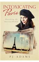 Intoxicating Paris