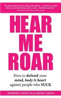 Hear Me Roar