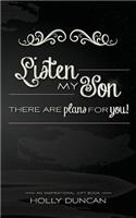 Listen My Son